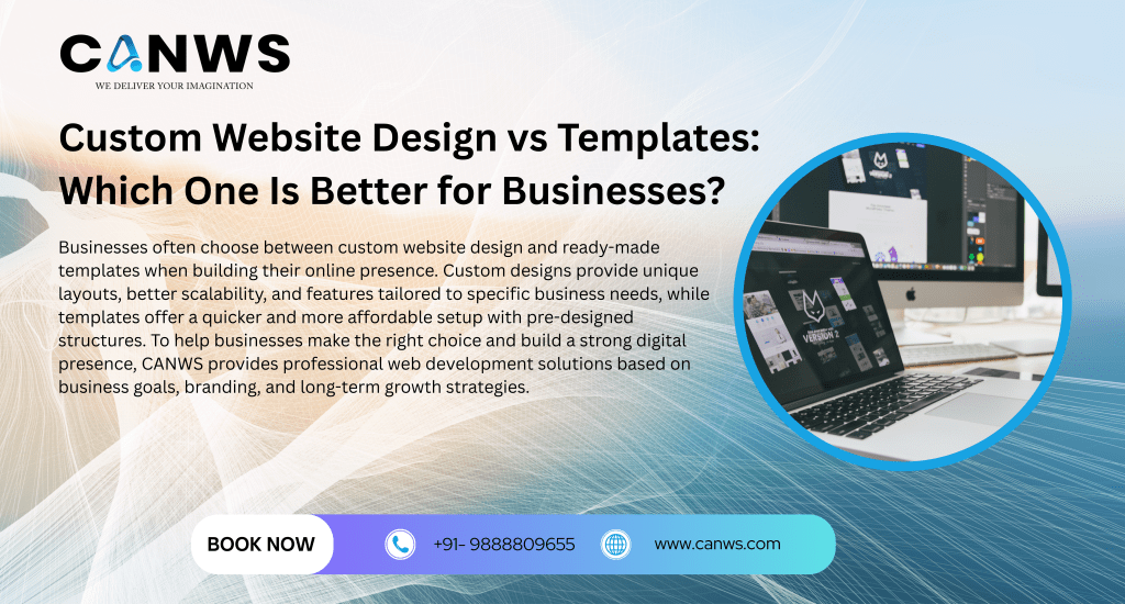 Custom Website Design vs Templates